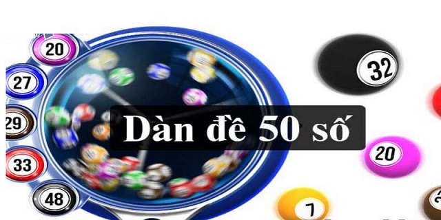 Bạn đã hiểu rõ dàn đề 50 số là gì hay chưa? Bạn đã hiểu rõ dàn đề 50 số là gì hay chưa?