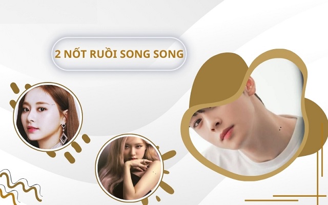 Giải mã ý nghĩa 2 nốt ruồi song song Giải mã ý nghĩa 2 nốt ruồi song song