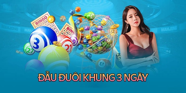 Tìm hiểu cách nuôi số đầu đuôi khung 3 ngày Tìm hiểu cách nuôi số đầu đuôi khung 3 ngày