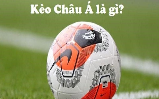 Gi8 kèo bóng đá châu Á là gì Gi8 kèo bóng đá châu Á là gì