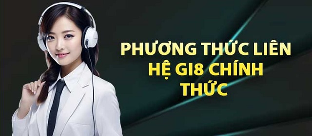 Đa dạng phương thức liên hệ với GI8 Đa dạng phương thức liên hệ với GI8