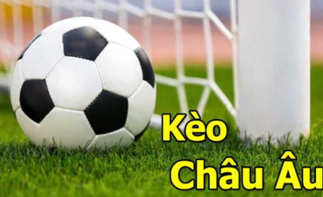 Khám phá kèo châu Âu phổ biến trên toàn cầu là gì? Khám phá kèo châu Âu phổ biến trên toàn cầu là gì?